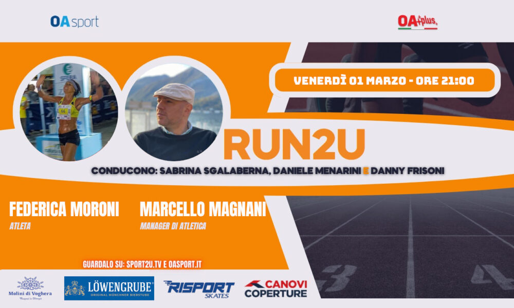 Federica Moroni: atleta e Marcello Magnani: Manager di Atletica a Run2u - 8a Puntata 2024